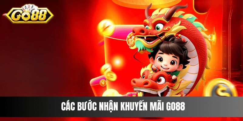 Các bước nhận khuyến mãi Go88