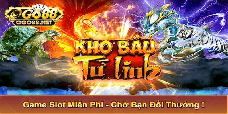 Đôi nét về game slot kho báu tứ linh Go88