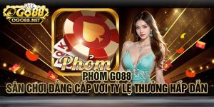 Phỏm Go88 – Trò chơi game bài cực hot