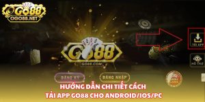 Lý do mà bạn nên tải app Go88?